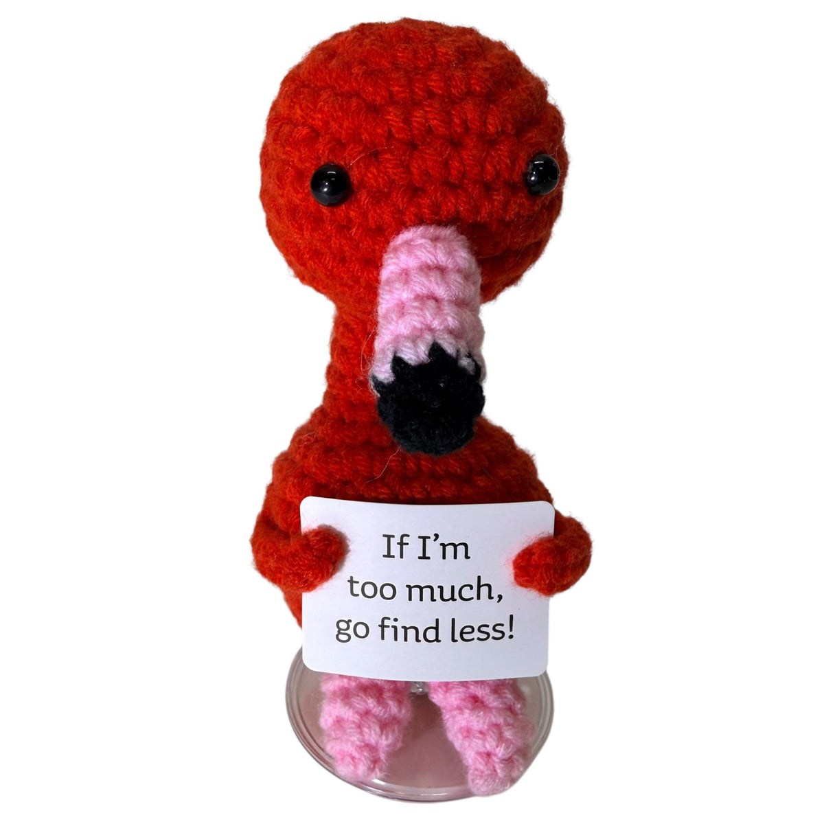 If I'm Too Much, Go Find Less Flamingo Crochet Plush - image 4