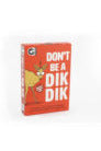 Don’t be a Dik Dik